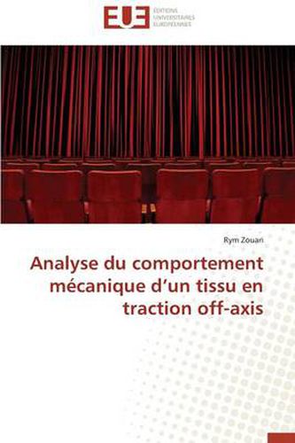 Cover image for Analyse Du Comportement M canique D Un Tissu En Traction Off-Axis