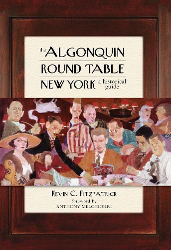 The Algonquin Round Table New York: A Historical Guide