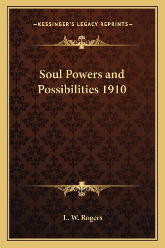 Soul Powers and Possibilities 1910