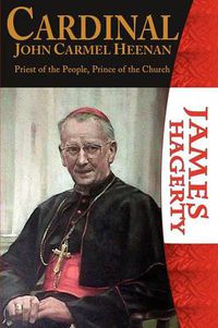 Cover image for Cardinal John Carmel Heenan: Priest of the People, Prince of the Church