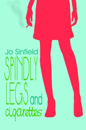 Cover image for Spindly Legs and Cigarettes