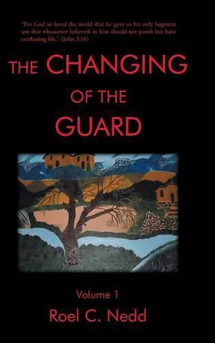 Cover image for The Changing of the Guard: Volume 1