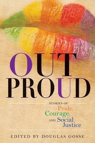 Cover image for Out Proud: Stories of Pride, Courage, and Social Justice