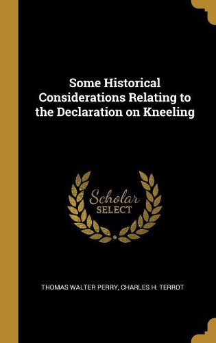 Cover image for Some Historical Considerations Relating to the Declaration on Kneeling