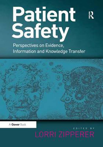 Cover image for Patient Safety: Perspectives on Evidence, Information and Knowledge Transfer