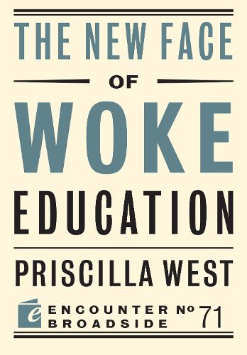 Cover image for The New Face of Woke Education