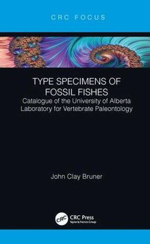 Type Specimens of Fossil Fishes: Catalogue of the University of Alberta Laboratory for Vertebrate Paleontology