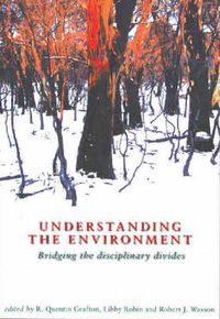 Cover image for Understanding the Environment: Bridging the Disciplinary Divides