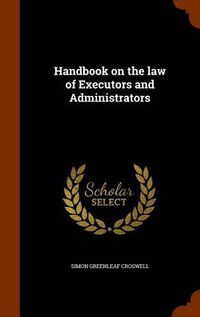 Cover image for Handbook on the Law of Executors and Administrators