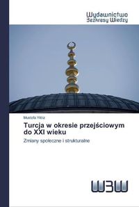 Cover image for Turcja w okresie przej&#347;ciowym do XXI wieku