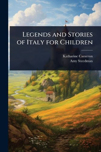 Cover image for Legends and Stories of Italy for Children