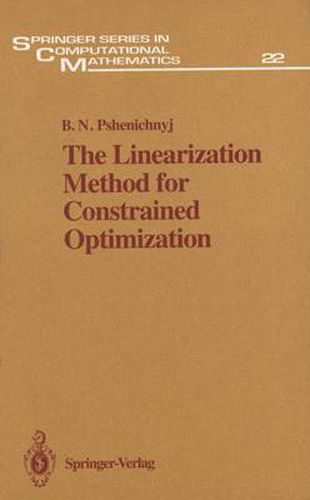 Cover image for The Linearization Method for Constrained Optimization
