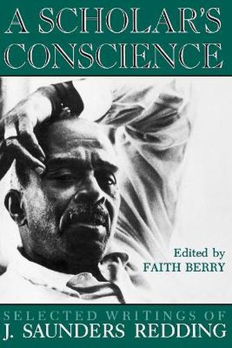 Cover image for A Scholar's Conscience: Selected Writings of J. Saunders Redding, 1942-1977