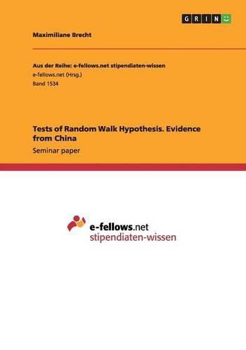 Cover image for Tests of Random Walk Hypothesis. Evidence from China