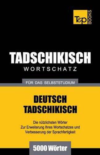 Cover image for Tadschikischer Wortschatz fur das Selbststudium - 5000 Woerter