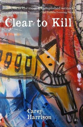 Cover image for Clear To Kill