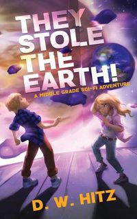 Cover image for They Stole the Earth!