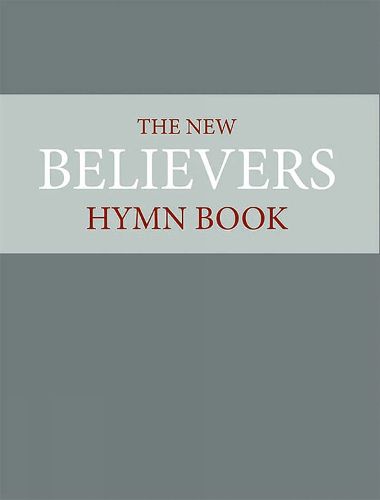 Cover image for The New Believer's Hymnbook