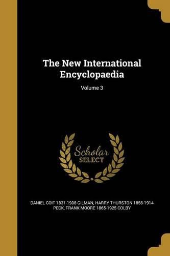 Cover image for The New International Encyclopaedia; Volume 3