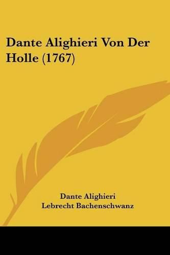 Cover image for Dante Alighieri Von Der Holle (1767)