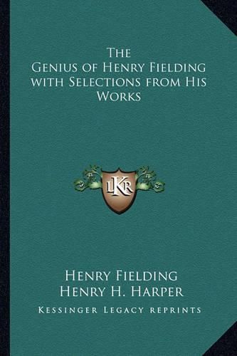 Cover image for The Genius of Henry Fielding with Selections from His Works