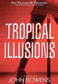 Cover image for Tropical Illusions