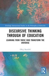 Cover image for Discursive Thinking Through of Education