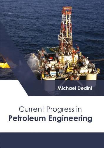 Cover image for Current Progress in Petroleum Engineering