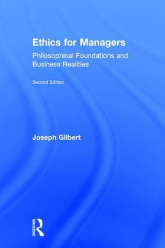 Cover image for Ethics for Managers: Philosophical Foundations and Business Realities