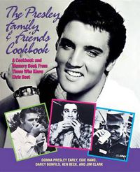 Cover image for The Presley Family & Friends Cookbook