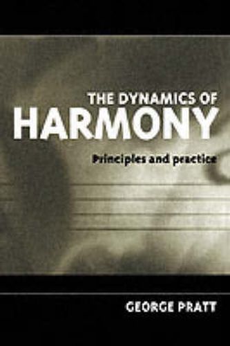 Cover image for The Dynamics of Harmony: Principles and Practice