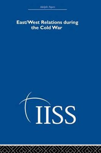 Cover image for East/West Relations during the Cold War