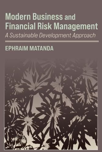 Modern Business and Financial Risk Management