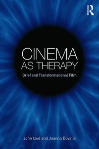 Cover image for Cinema as Therapy: Grief and transformational film