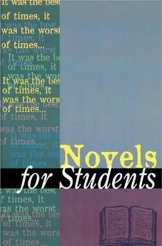 Cover image for Novels for Students: Presenting Analysis, Context and Criticism on Commonly Studied Novels