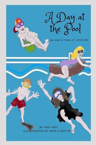 Cover image for A Day at the Pool: An Amy & Tara AT-venture