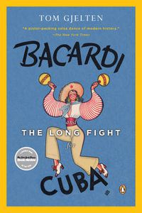 Cover image for Bacardi And The Long Fight For Cuba