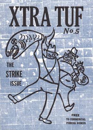 Cover image for Xtra Tuf: The Strike Issue