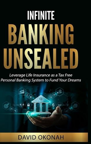 Cover image for Infinite Banking Unsealed