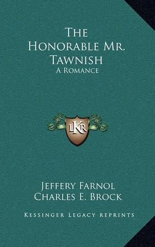 The Honorable Mr. Tawnish: A Romance