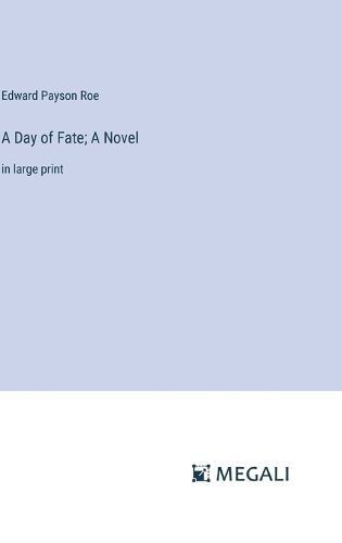 Cover image for A Day of Fate; A Novel