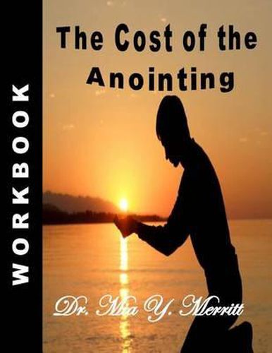 Cover image for The Cost of the Anointing Workbook