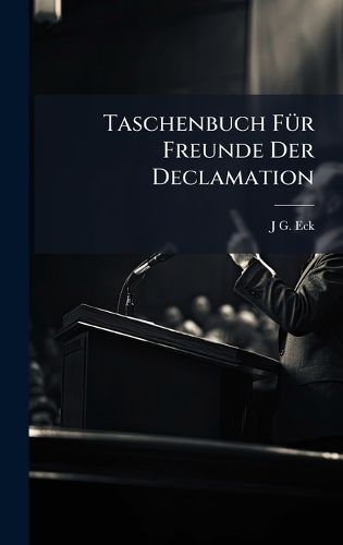 Cover image for Taschenbuch FA1/4r Freunde Der Declamation