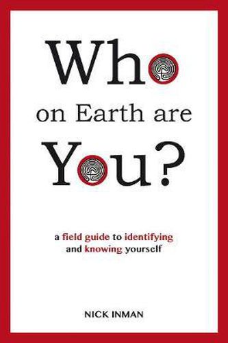 Cover image for Who on Earth are You?: A Field Guide to Identifying and Knowing Yourself