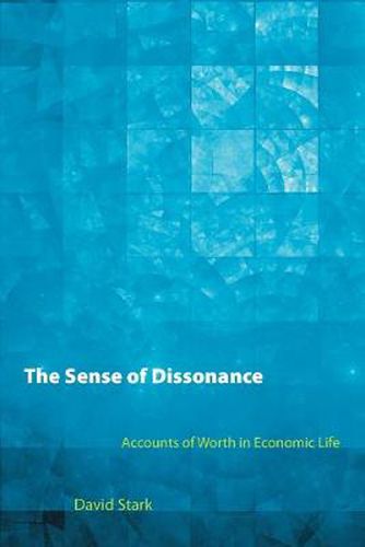 Cover image for The Sense of Dissonance: Accounts of Worth in Economic Life