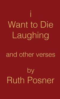 Cover image for I Want to Die Laughing