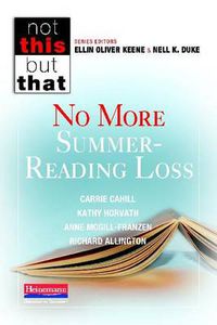 Cover image for Not This But That: No More Summer - Reading Loss