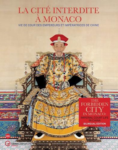 Cover image for The Forbidden City in Monaco: Imperial Court Life in China