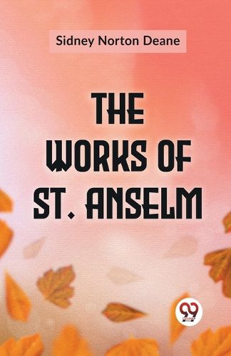 The Works of St. Anselm