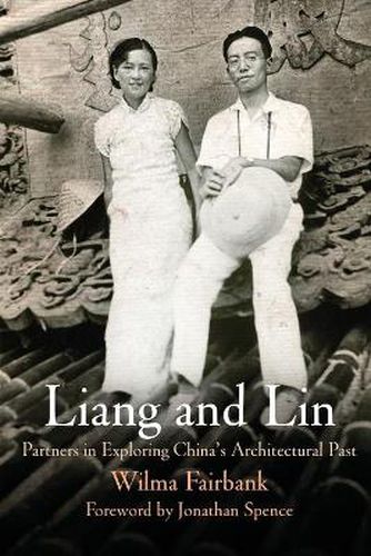 Cover image for Liang and Lin: Partners in Exploring China's Architectural Past